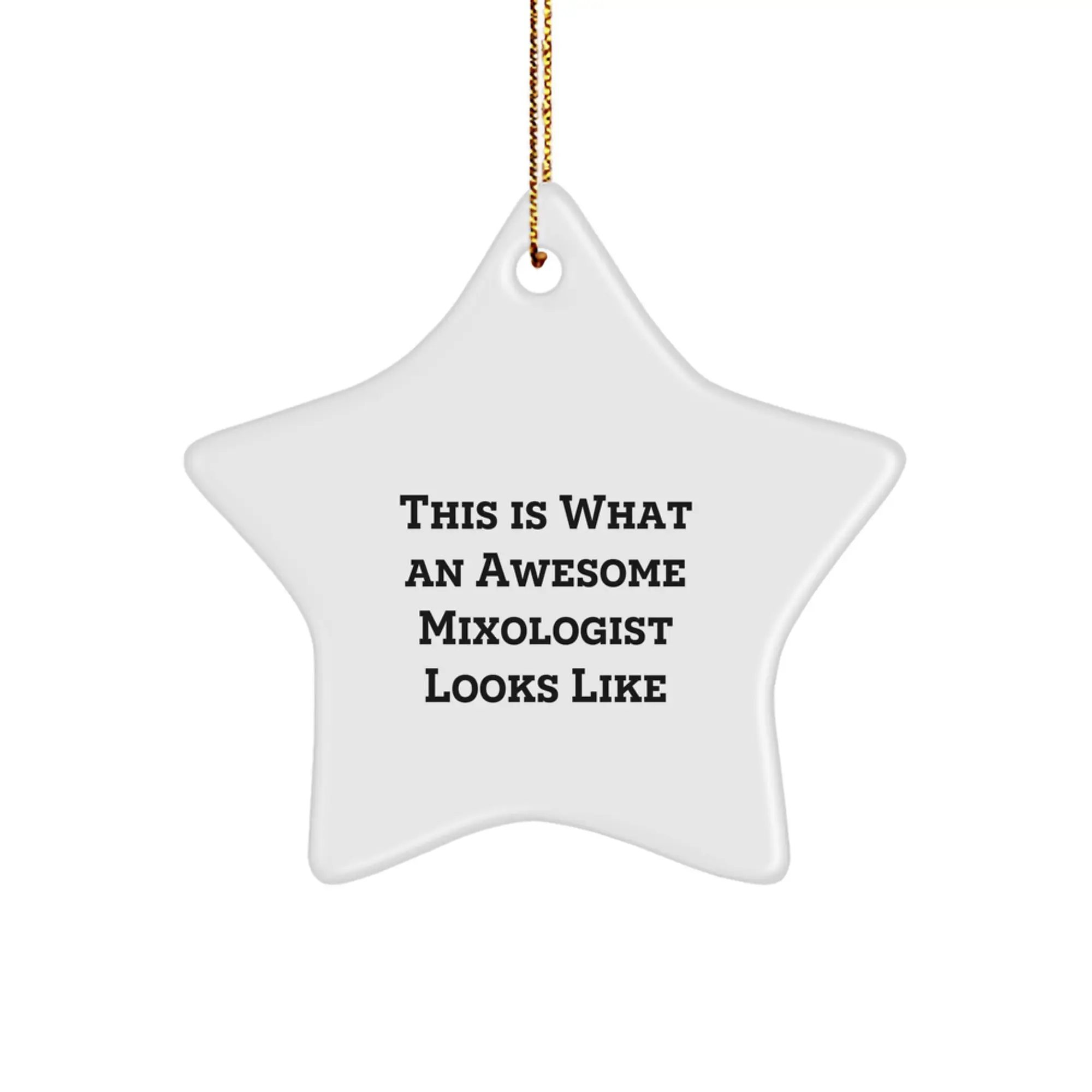 Funny Mixologist Gifts from Family, Unique Star Ornament for Christmas Unique Gifts for Mixologists, This 'Is What An Awesome Mixologist Looks Like' Inspiration - Image 1