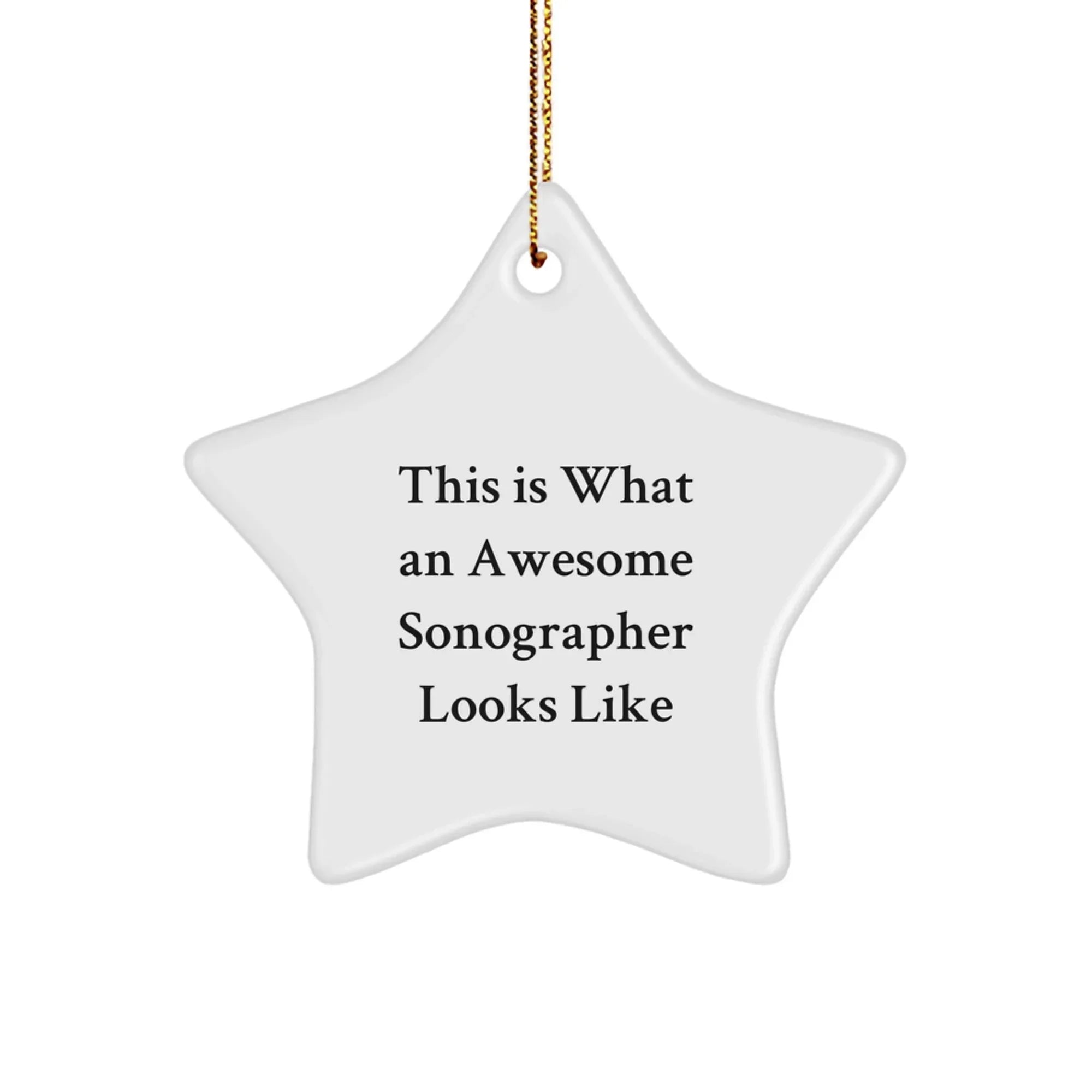 Sonographer Gifts This Is What An Awesome Sonographer Looks Like Star Ornament for Christmas - Gifts from Friends to Family