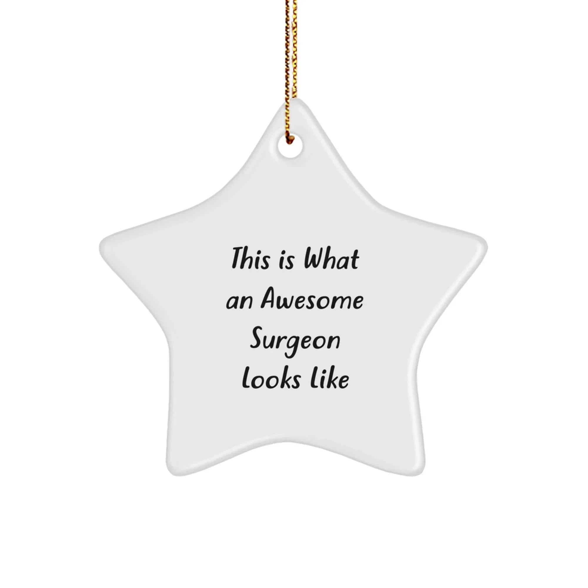 Surgeon Gifts from Friends, Christmas Unique Star Ornament for Men, 'This Is What An Awesome Surgeon Looks Like' Funny Decorations, Gifts for Surgeon