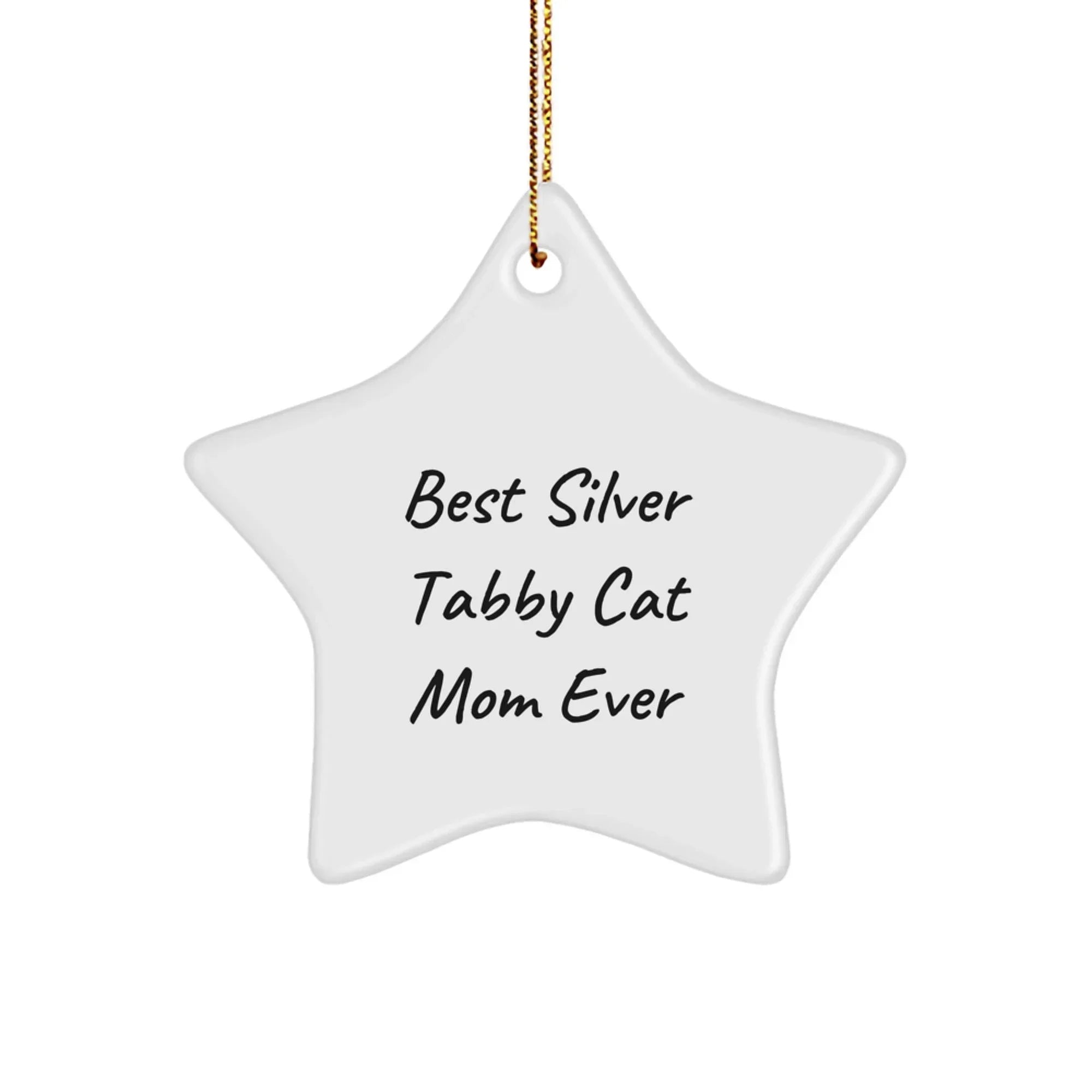 Funny Silver Tabby Cat Mom Star Ornament, Gifts from Mom for Silver Tabby Cat Lover, Christmas Unique Gifts