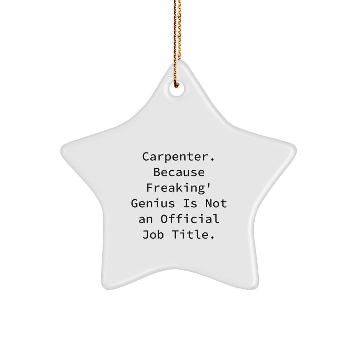Christmas Gift Carpenter Christmas Ornament for Her - Freaking' Genius - Image 1