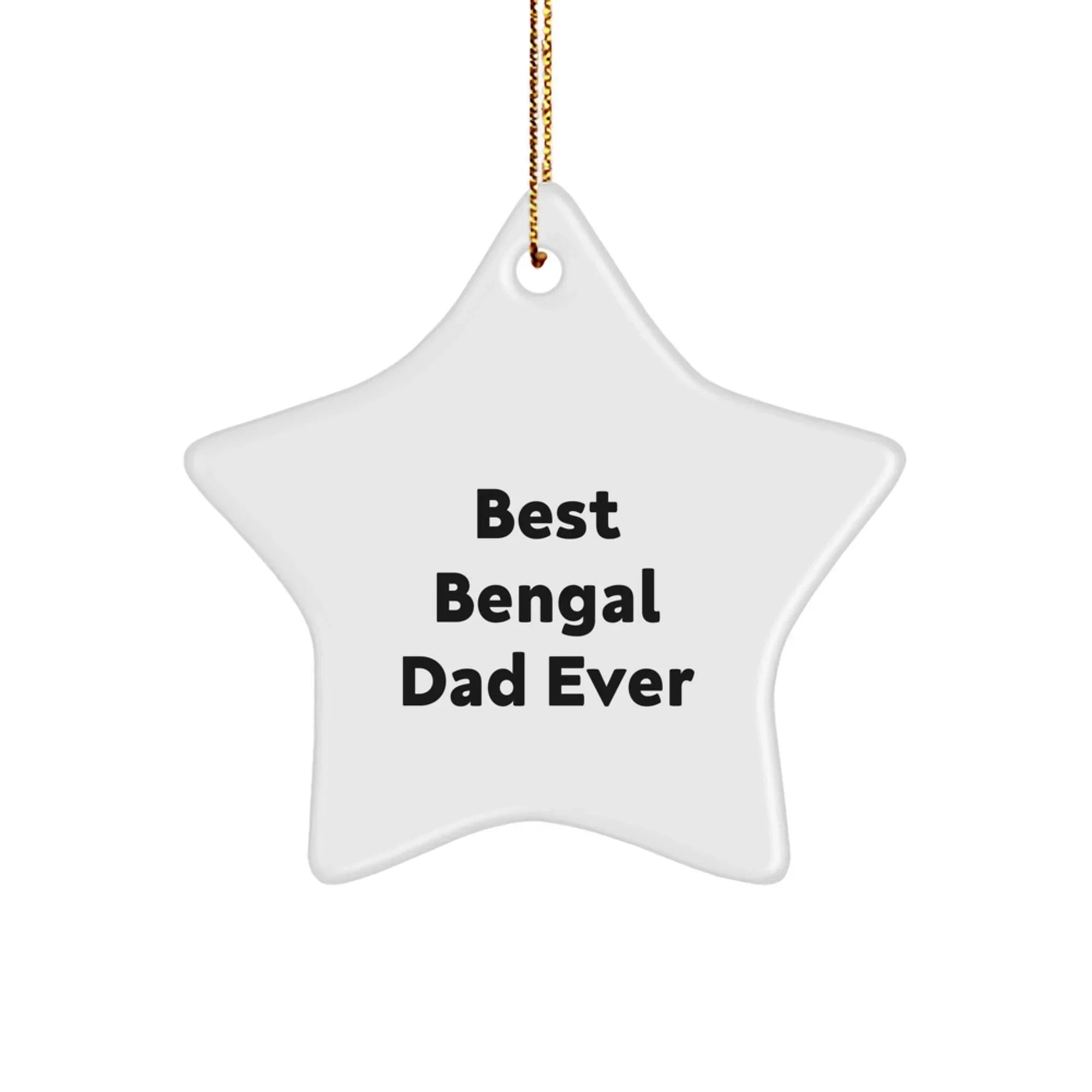 Bengal Dad Funny Cat Lover Star Christmas Tree Ornament - Best Bengal Dad Ever