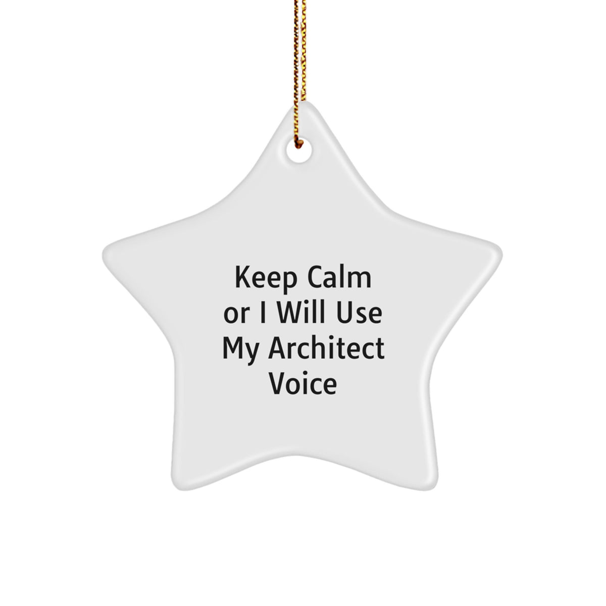 Christmas Ornament Gift for Coworkers - Keep Calm Idea, Architect Voice - Image 1
