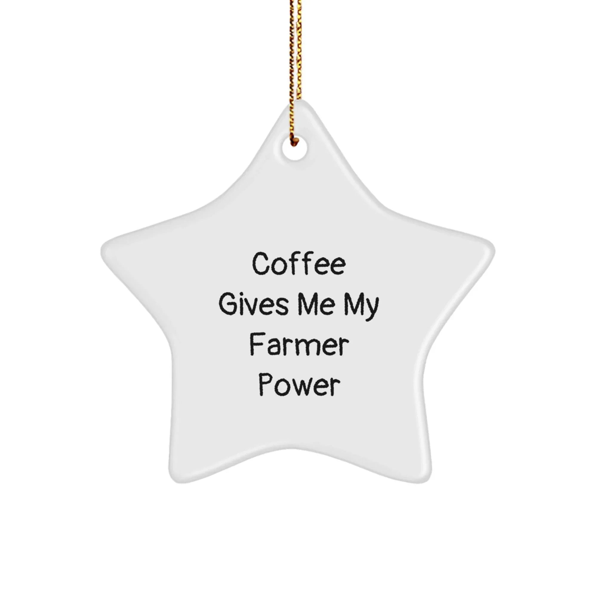 Funny Farmer Gifts for Men - Coffee Gives Me My Farmer Power Star Ornament, Unique Christmas Decorations for Farmer Friends, Gift for Farmer Coworkers