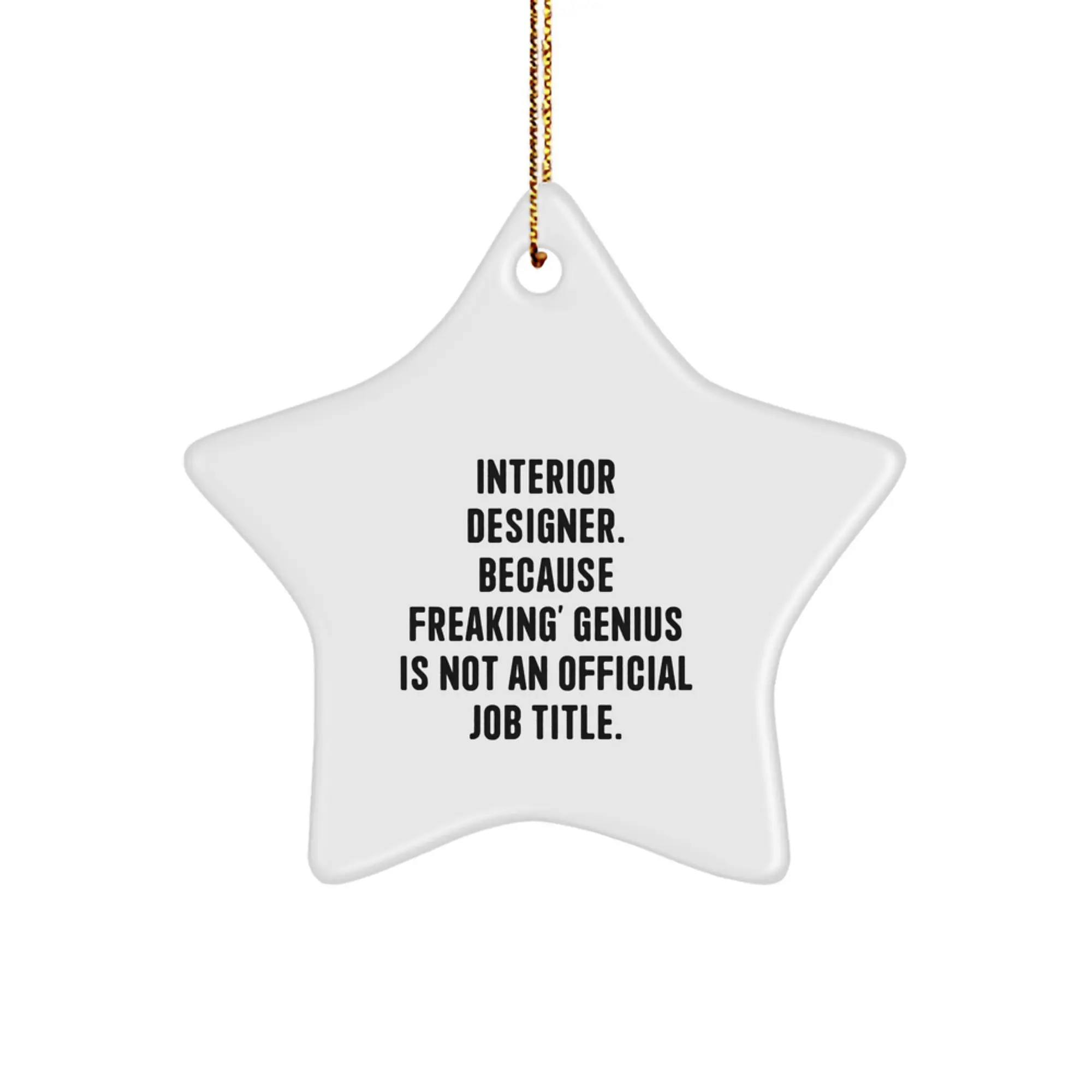 Funny Interior Designer Gifts from Friends, Unique Star Ornament Inspirational Quote, Christmas Unique Gifts for Interior Designer - Image 1