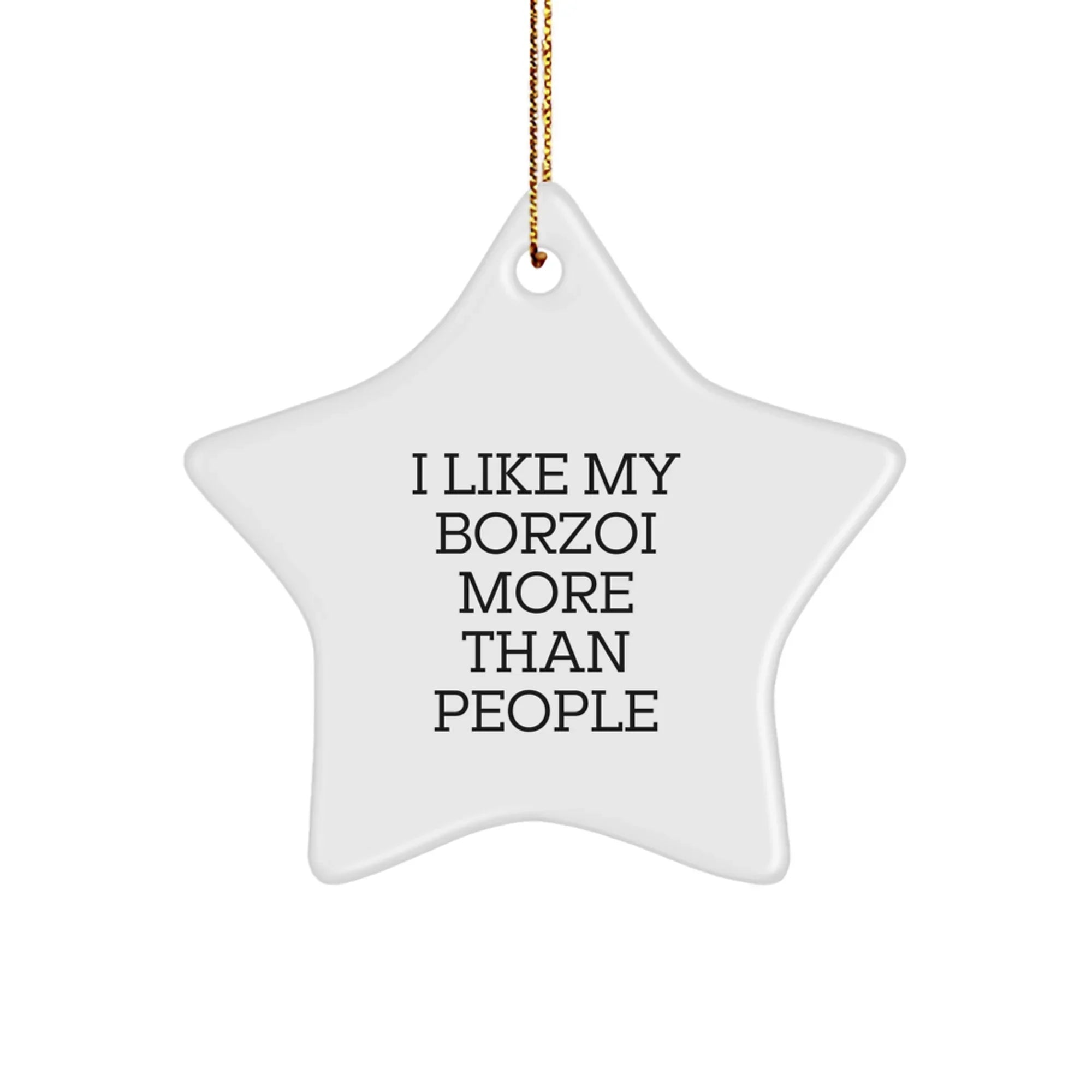 Funny Borzoi Dog Gifts from Family to Friends with Star Ornament I Like My Borzoi More Than People Christmas Unique Decorations for Borzoi Dog Lovers