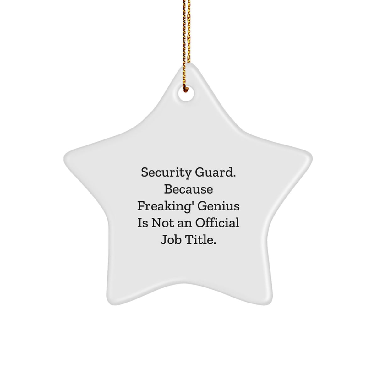Christmas Ornament Gift for Coworkers - Security Guard Idea, Witty - Image 1