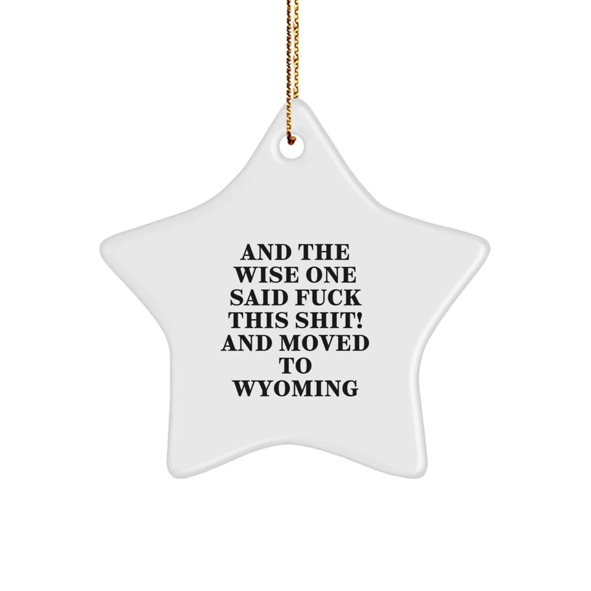 Wyoming Star Ornament Funny Christmas Gift For Men Women Friends Family