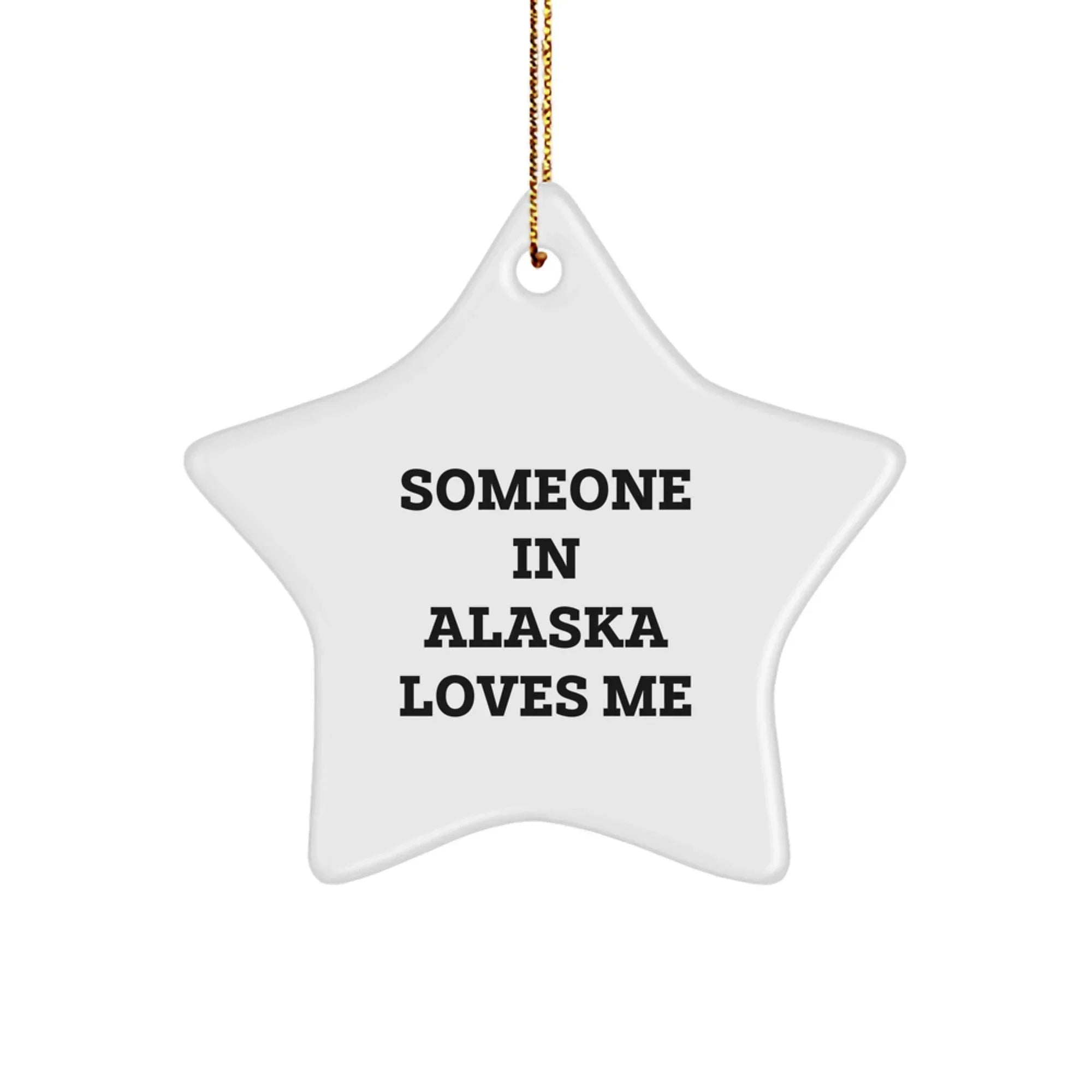 Funny Alaska Gift Star Shaped Ornament MDF Sublimation Gold Cord Included