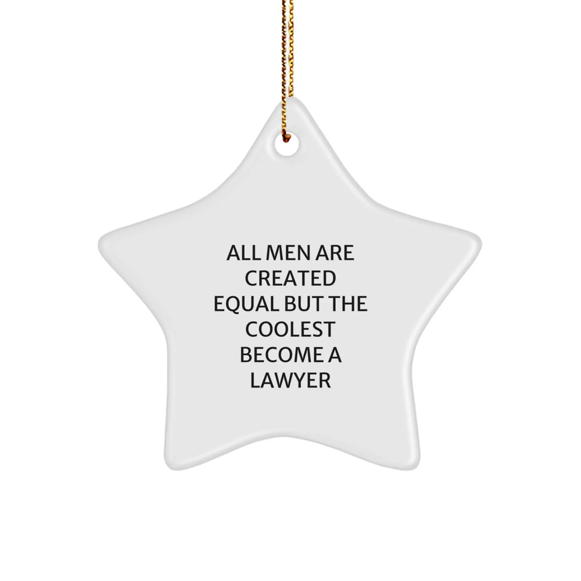 Christmas Gift Keepsake for Her Lawyer Star Ornament All Men Equal - Image 1