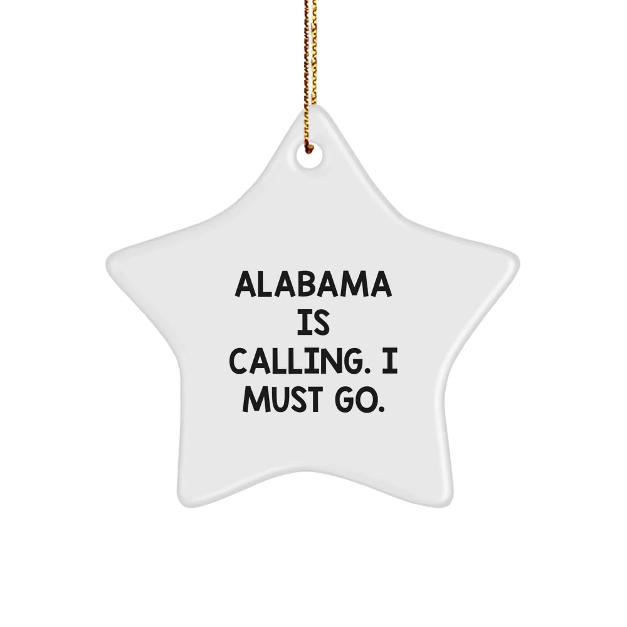 Yellowhammer Keepsakes Alabama Star Ornament - Durable MDF With Edge-to-Edge Vibrant Print Featuring Funny Quote