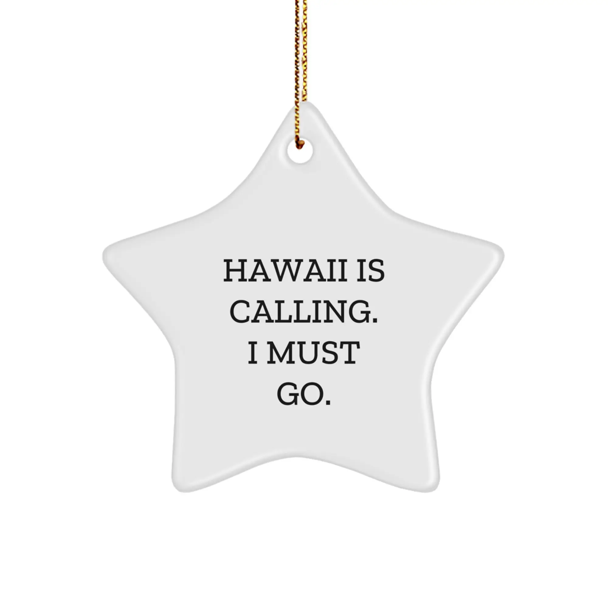 Hawaii Star Ornament Gifts for Men from Friends, Funny Hawaii Quotes Star Shaped Decorations for Christmas Unique Gifts - Image 1