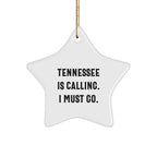 Tennessee Star Ornament - Tennessee Is Calling. I Must Go