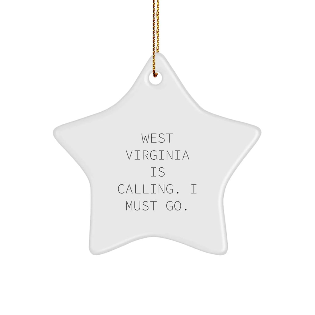 West Virginia Star Ornament - West Virginia Is Calling I Must Go
