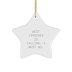 West Virginia Star Ornament - West Virginia Is Calling I Must Go