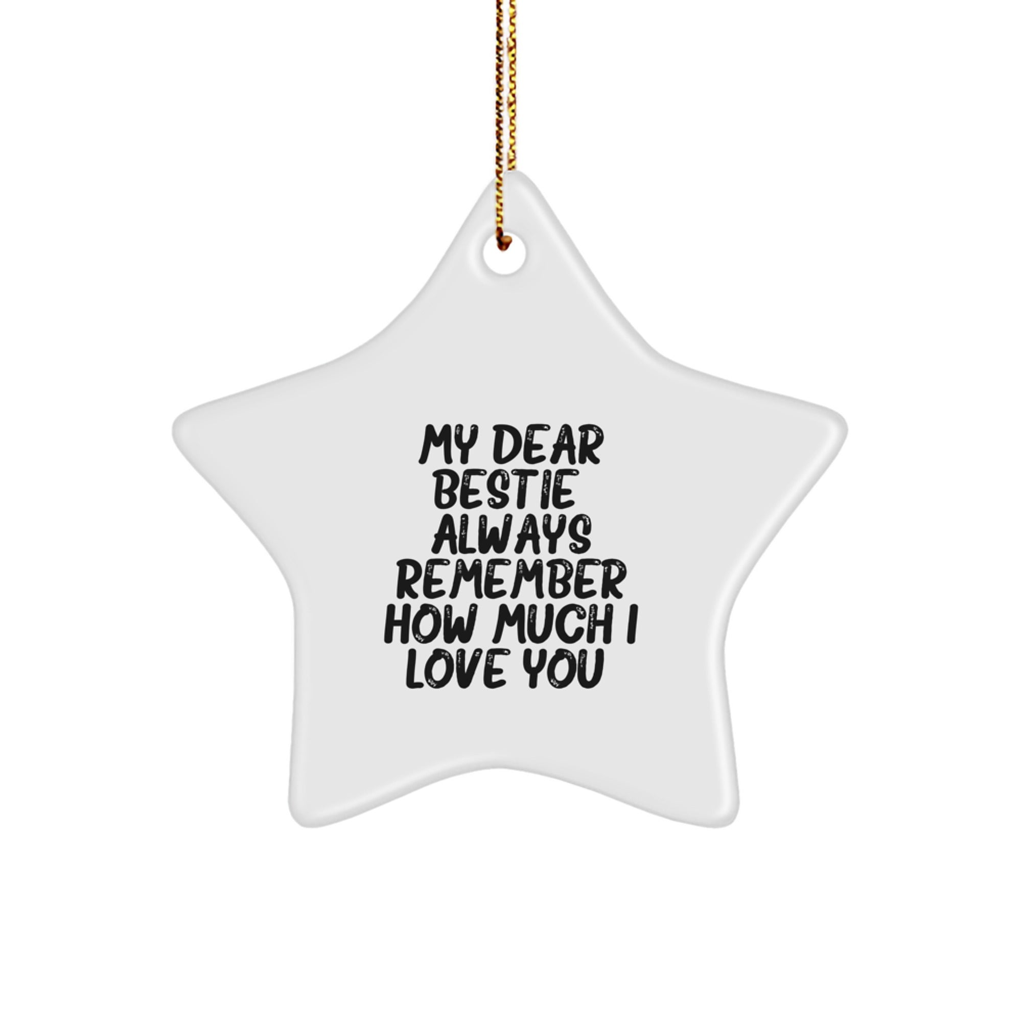 Funny Bestie Christmas Unique Gifts from Men to Gifts for Bestie Star Ornament with My Dear Bestie Quote, Star Ornament Decorations, Bestie Love Gifts - Image 1