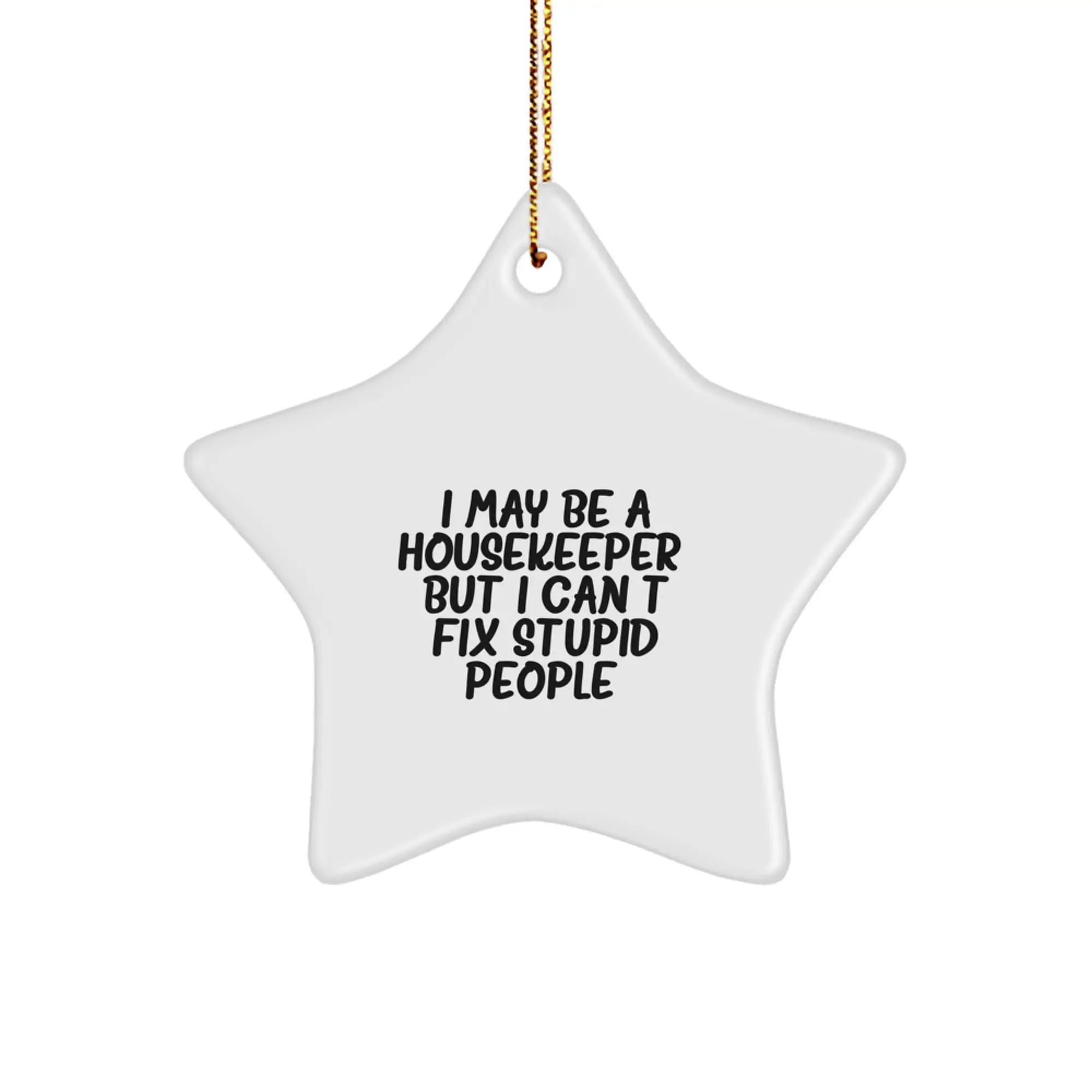 Sassy Housekeeper Star Ornament for Friends Gift - Christmas Tree - Image 1