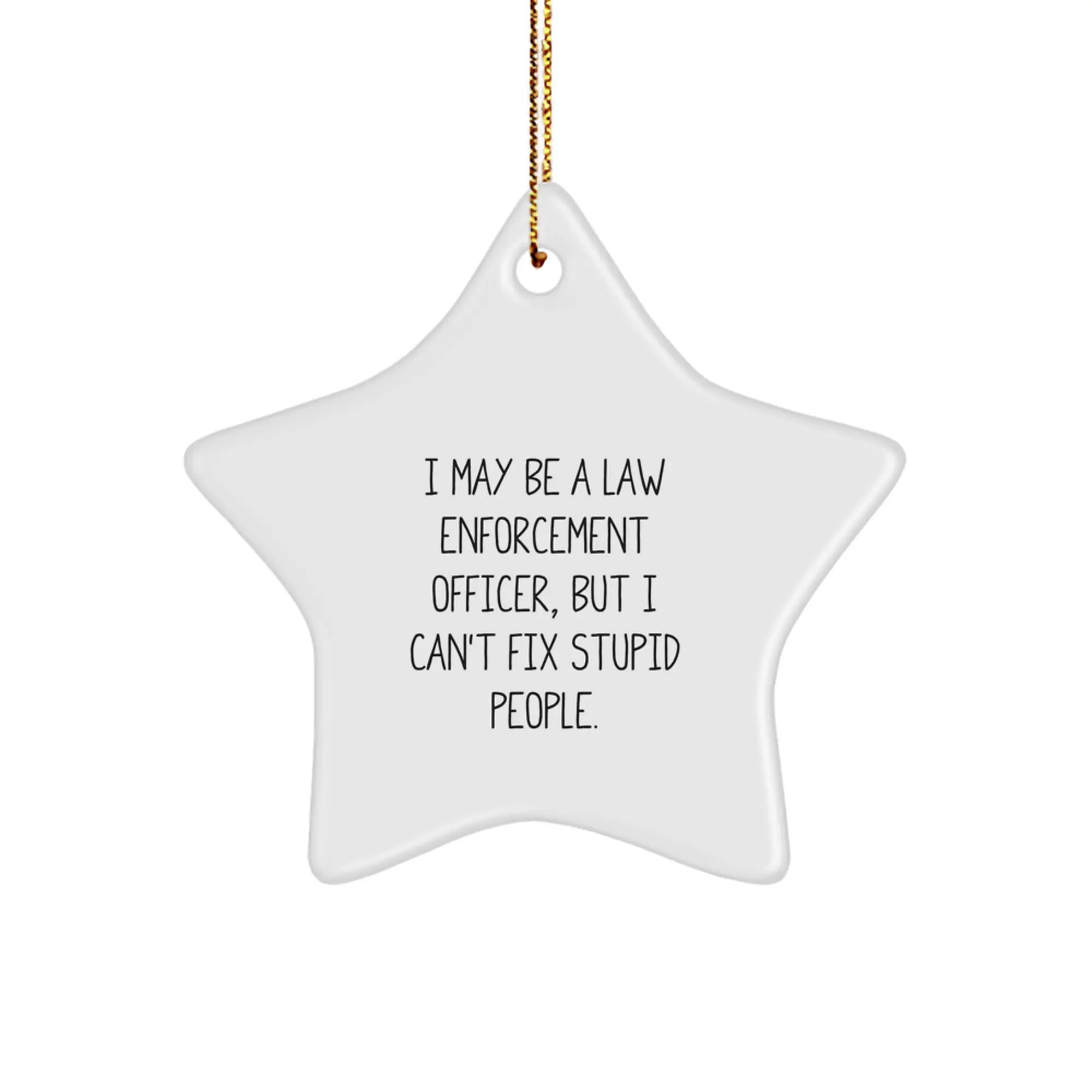 Law Enforcement Star Ornament for Coworkers Idea Christmas Gift Humor - Image 1
