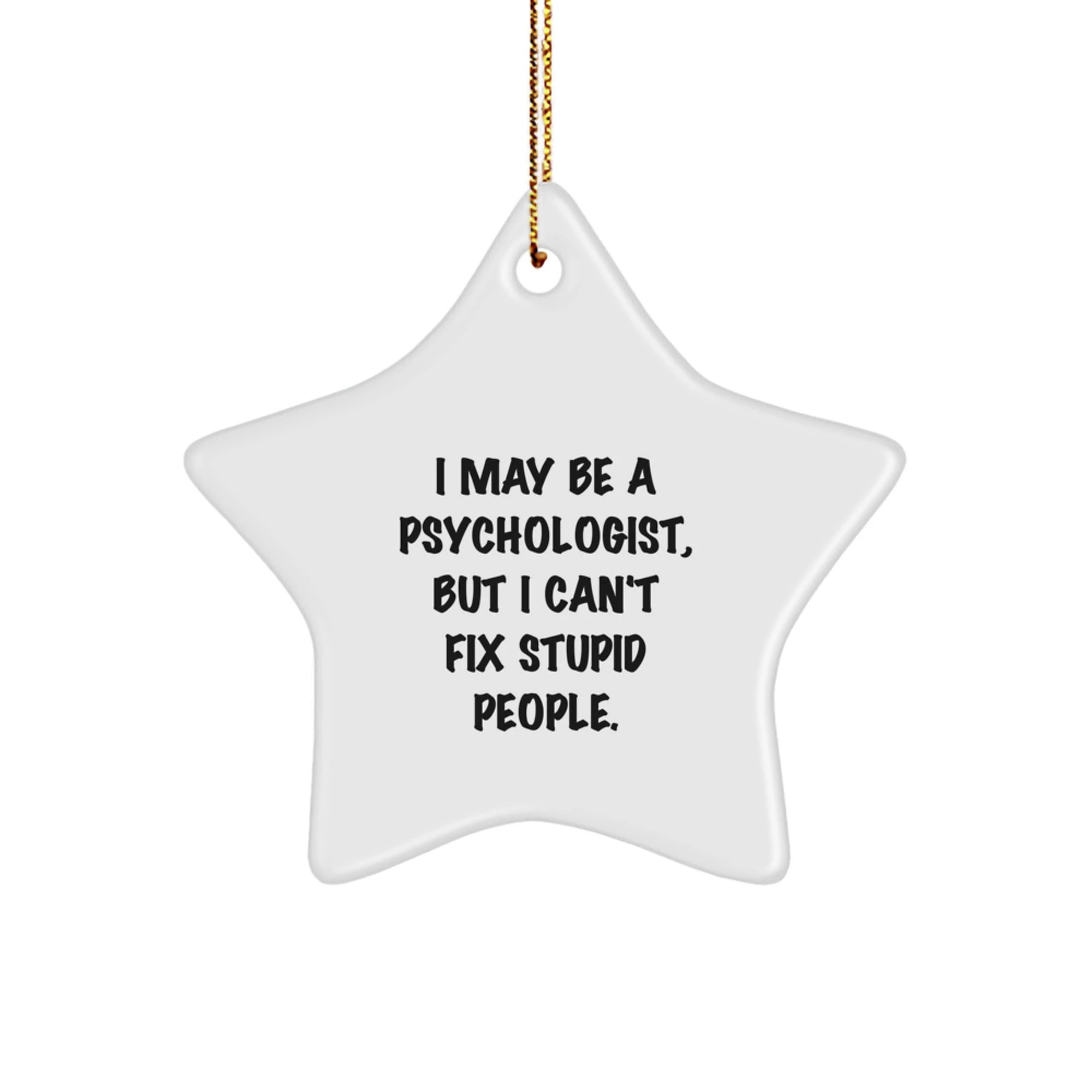 Funny Psychologist Star Ornament Gift for Men, Women, or Friends from Coworkers, Family - Image 1