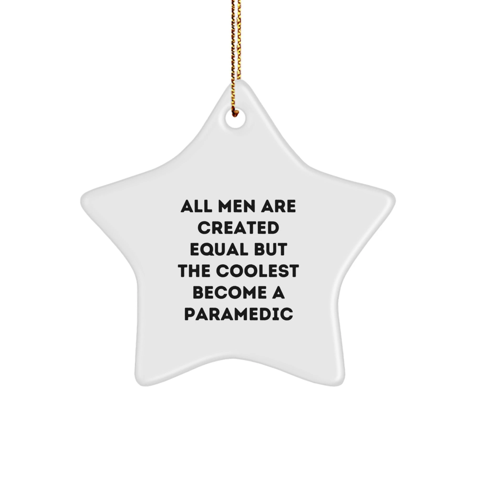 Funny Rescue Worker Star Ornament Gifts from Men to Rescue Worker Friends - Christmas Unique Gifts - Image 1