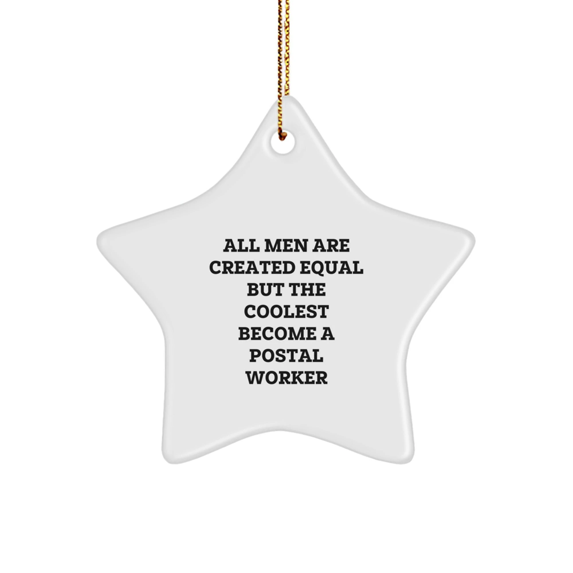 Funny Postal Worker Christmas Unique Gifts from Men to Friends - Star Ornament Unique Present Idea for Postal Worker Heroes - Image 1