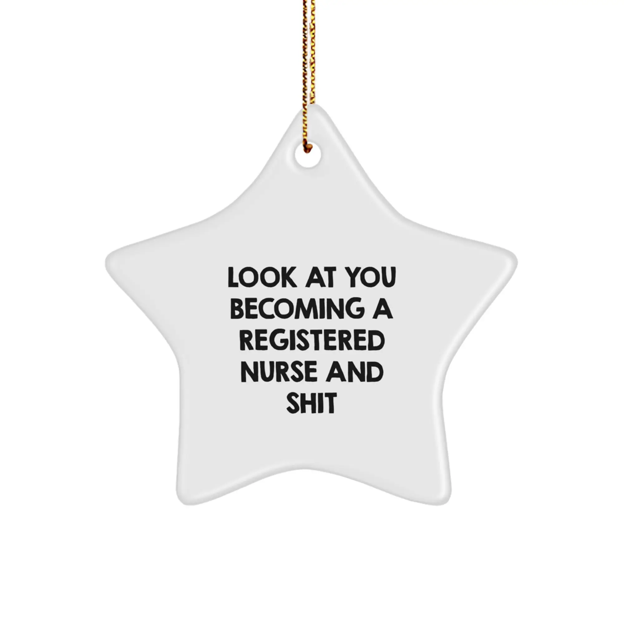 Funny Registered Nurse Star Ornament, Gifts from Men or Women, for Registered Nurse, Christmas Unique Gifts, Star Ornament Decoration - Image 1