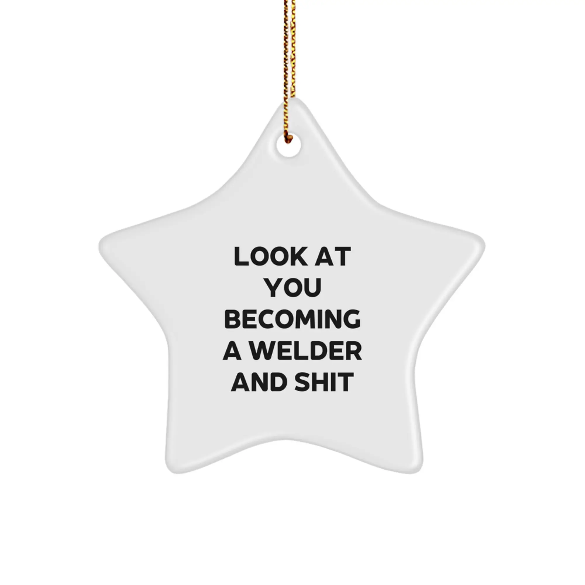 Welder Star Ornament Funny Gift for Welder Friends and Family Christmas Unique Decorations - Image 1