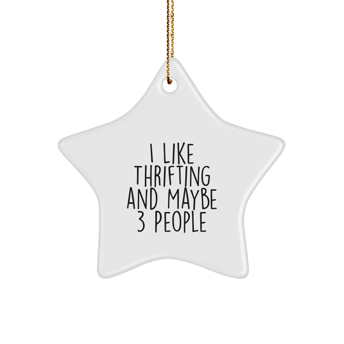 Christmas Ornament Quirky Thrifting Gift for Coworkers - I Like - Image 1