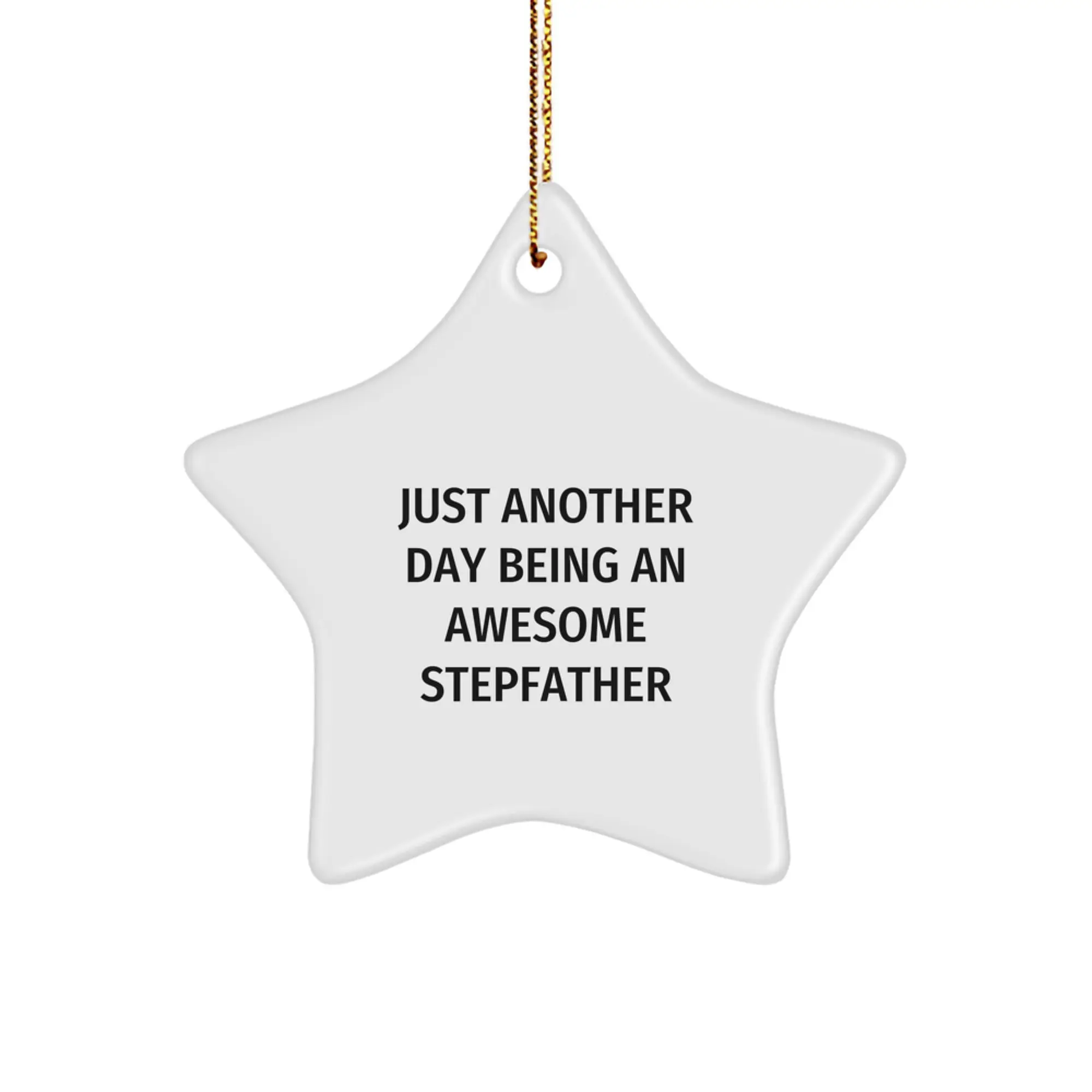 Stepfather Gifts for Christmas, Awesome Men Star Ornaments, Funny Quote - 'Just Another Day Being An Awesome Stepfather', Gifts from Family - Image 1