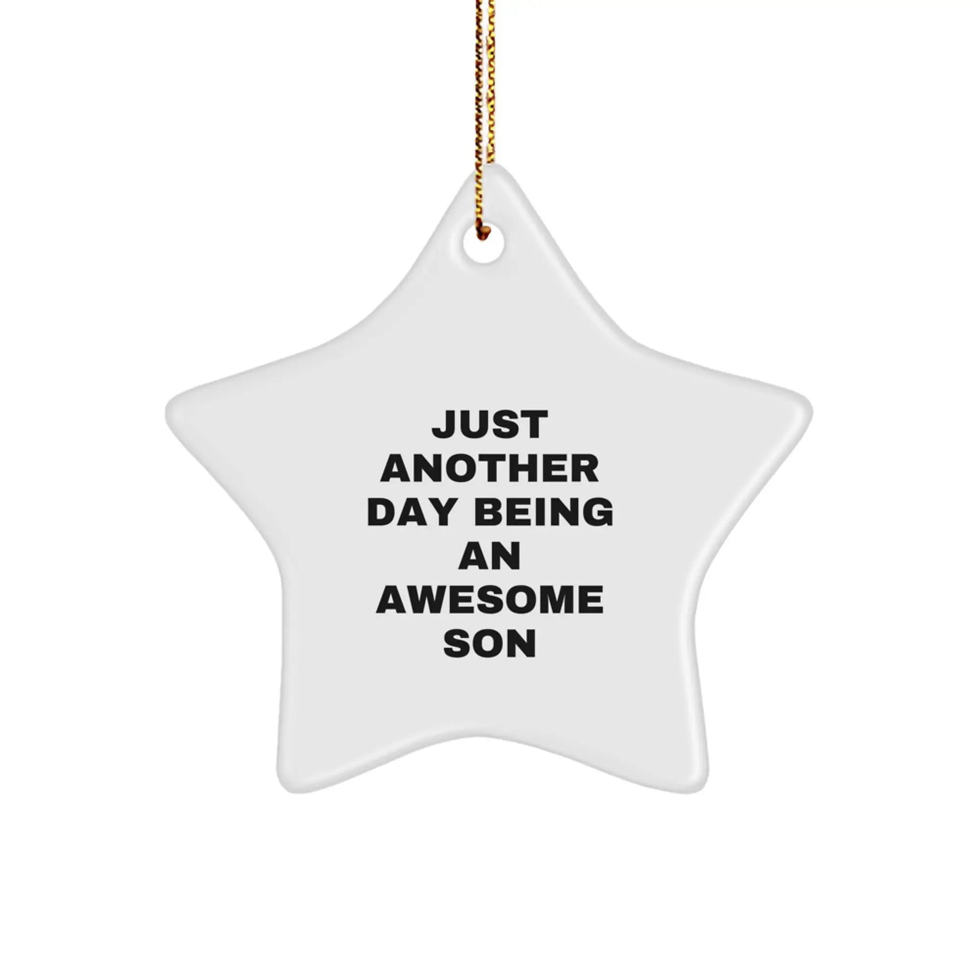 Funny Son Gifts - Just Another Day Being An Awesome Star Ornament for Christmas, Gifts from Dad to Awesome Son - Image 1