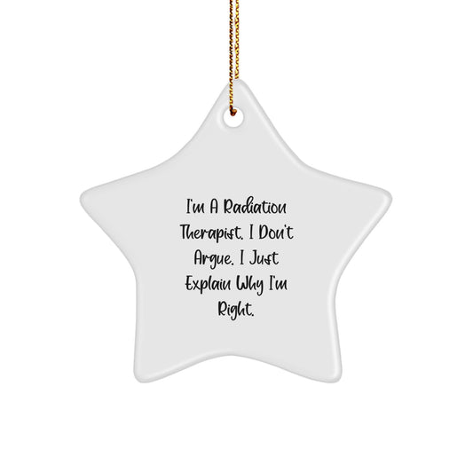Funny Radiation Therapist Gifts, Star Ornament with Inspirational Quote, Gifts from Men to Radiation Therapist Coworkers at Christmas Time - Image 1