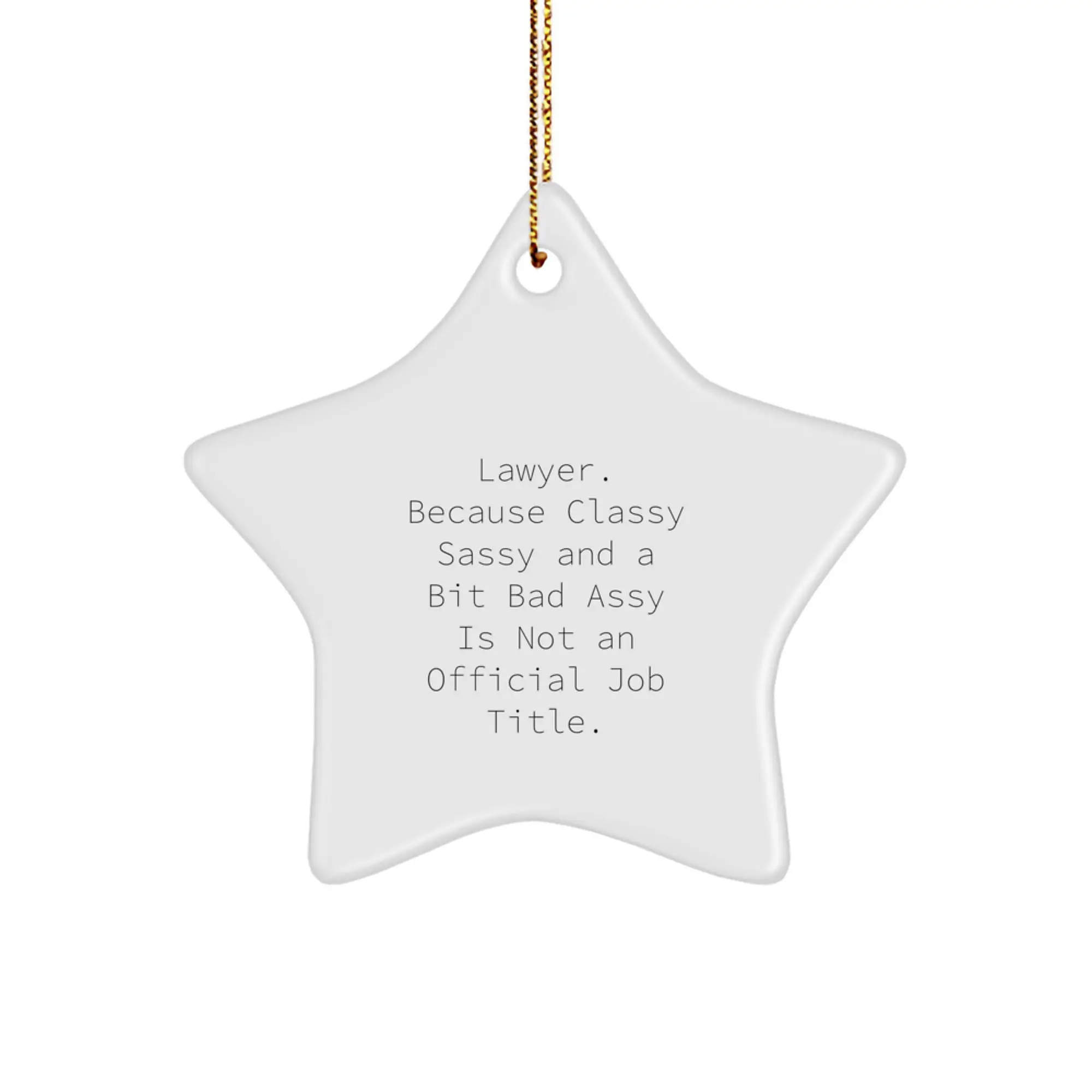 Lawyer Keepsake Christmas Ornament for Him Classic Sassy Bad Assy Gift - Image 1