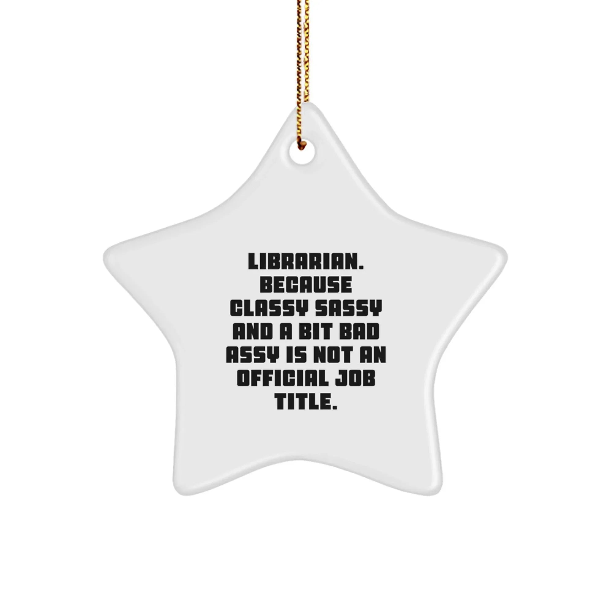 Funny Librarian Gifts from Friends Christmas Star Ornament, A Bit Fearlessy Librarian Humor, Gifts for Librarian, Men, Women, Coworkers, Family