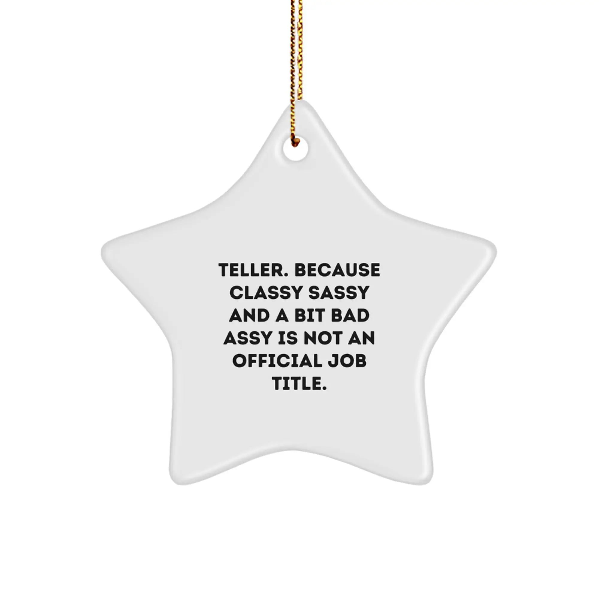Funny Teller Quote Gifts from Friends for Teller - Unique Christmas Star Ornament Decor, White Star Shaped MDF with Gold Cord - Image 1