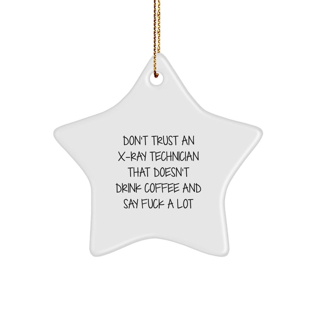 Collectible Christmas Ornament Gift for Neighbors - Sarcastic X-ray - Image 1
