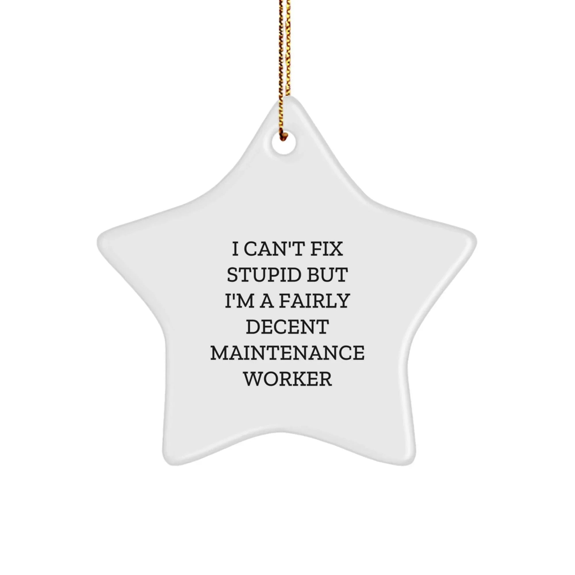 Funny Maintenance Worker Gifts from Friends Christmas Star Ornament for Men Women Maintenance Worker