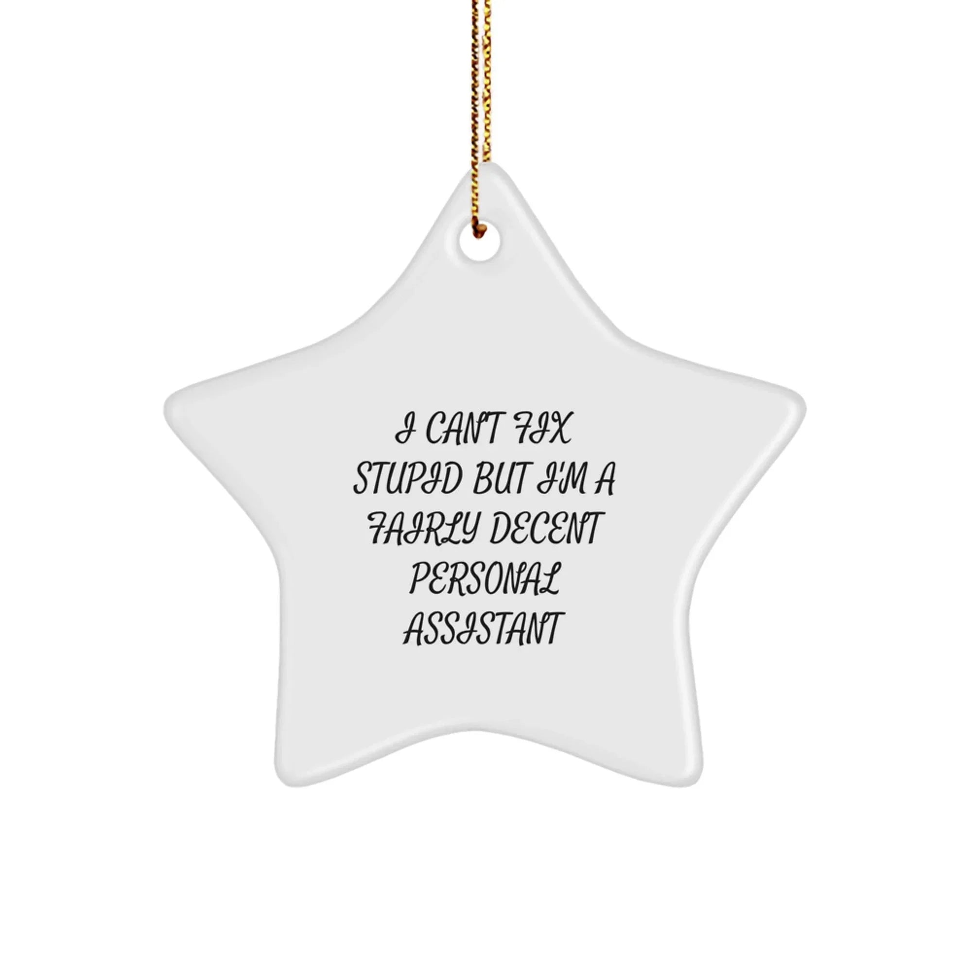 Funny Personal Assistant Gifts for Christmas - Star Ornament with Inspirational Quote for Men or Women