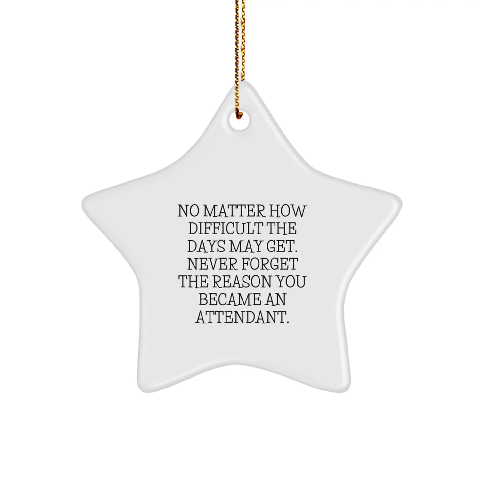 Attendant Star Ornament Gifts from Men to Women Friends for Christmas Inspirational Quote - Image 1