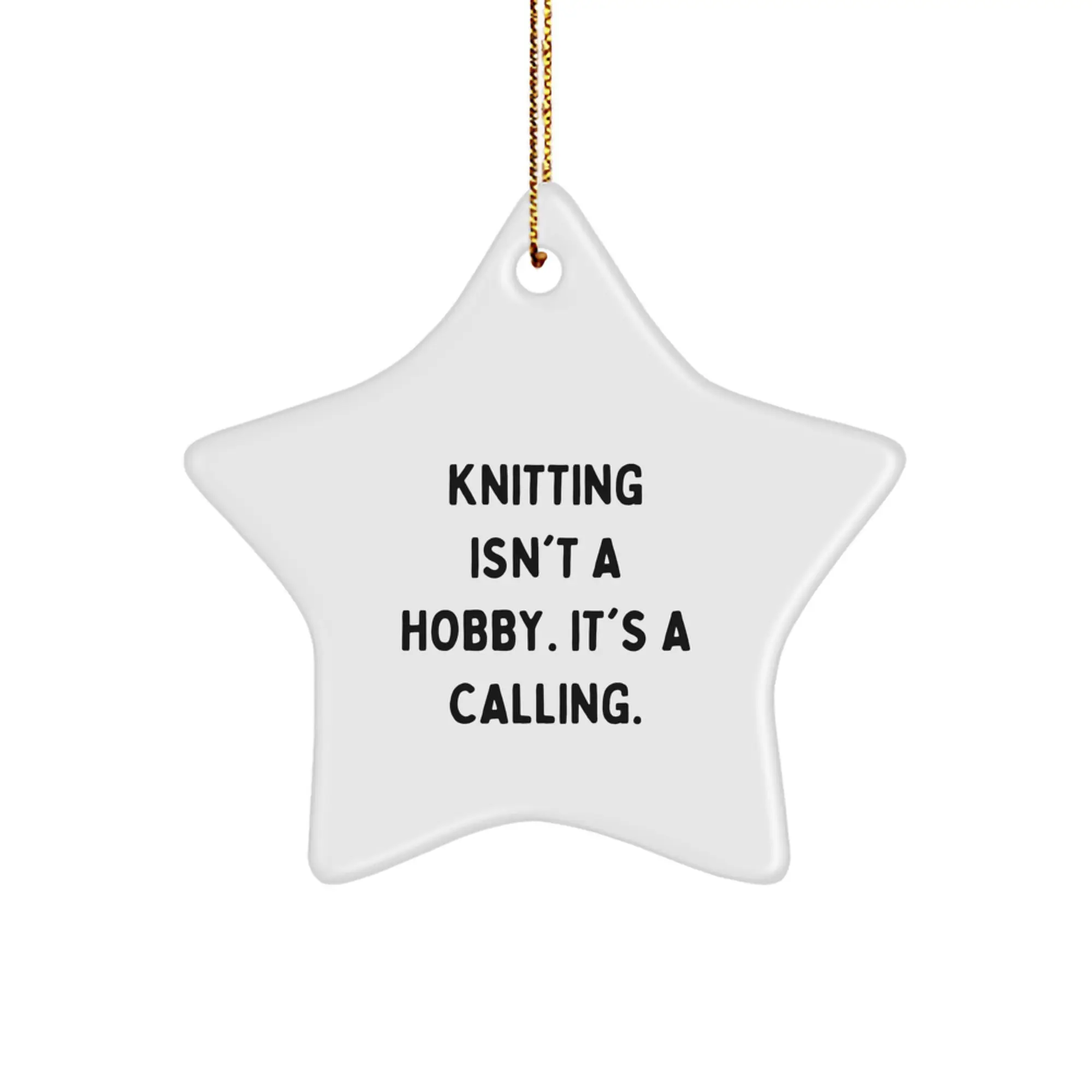 Handmade Knitting Gifts for Men, Women, Friends, Coworkers, Family - Star Ornament with Funny Quote - Christmas Unique Gifts from Men, Women, Friends, Coworkers, Family - Image 1