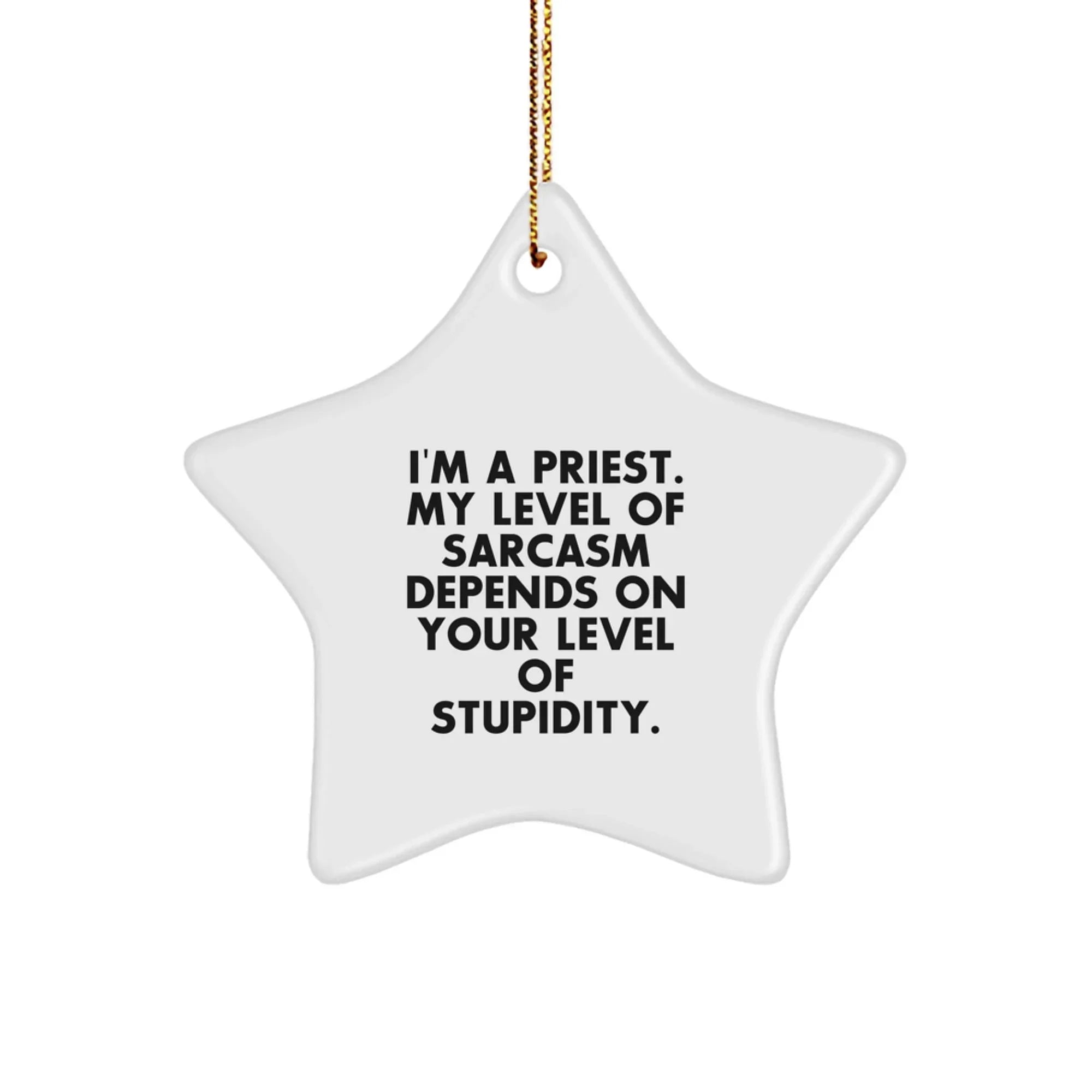Funny Priest Gifts - I'm A Priest Star Ornament for Priest Men Friends Family - White Star Shaped MDF Christmas Unique Gifts from Men to Priest