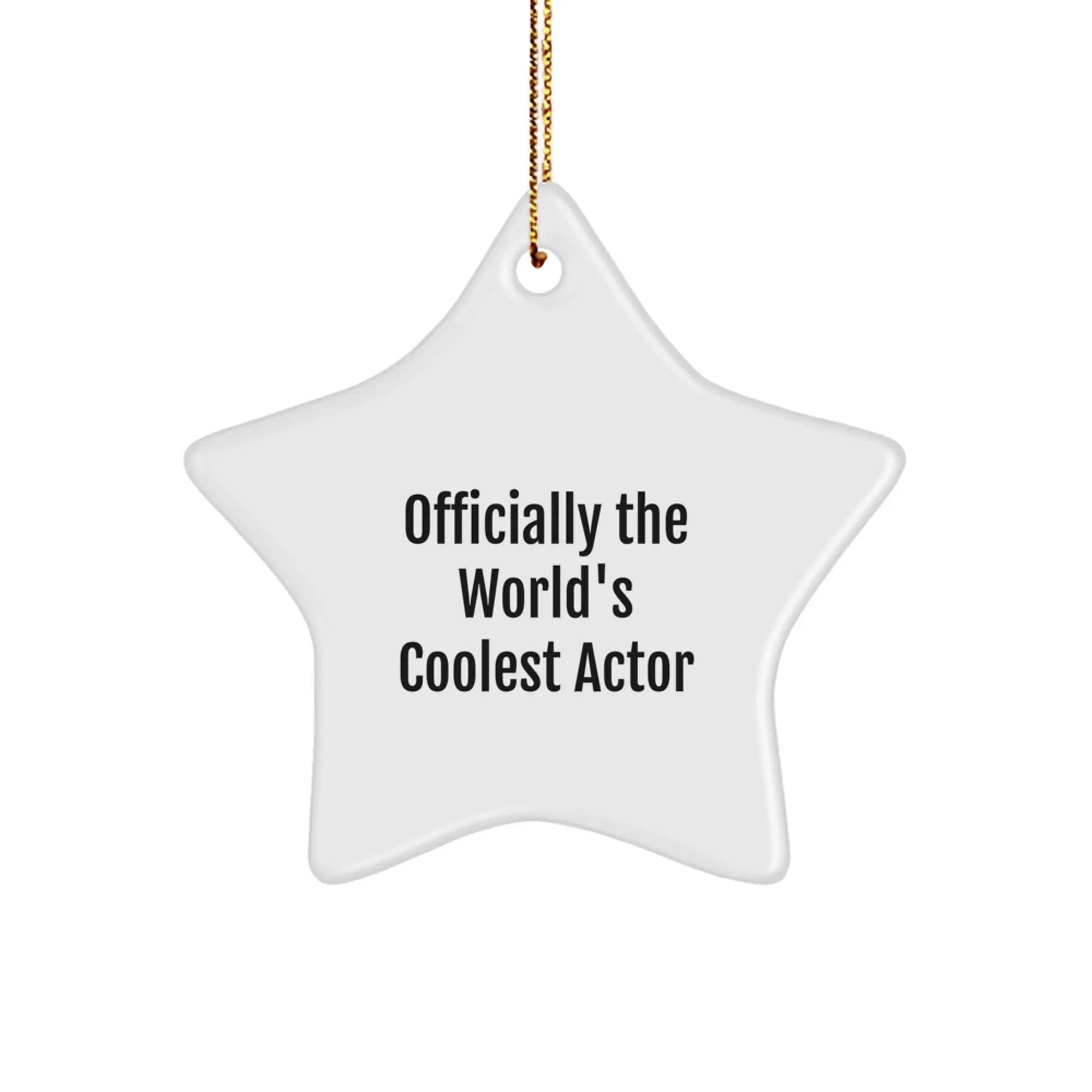 Funny Actor Star Ornament Gifts from Friends for Christmas Unique Decorations, Officially The World's Coolest Actor Star Shaped MDF Wood