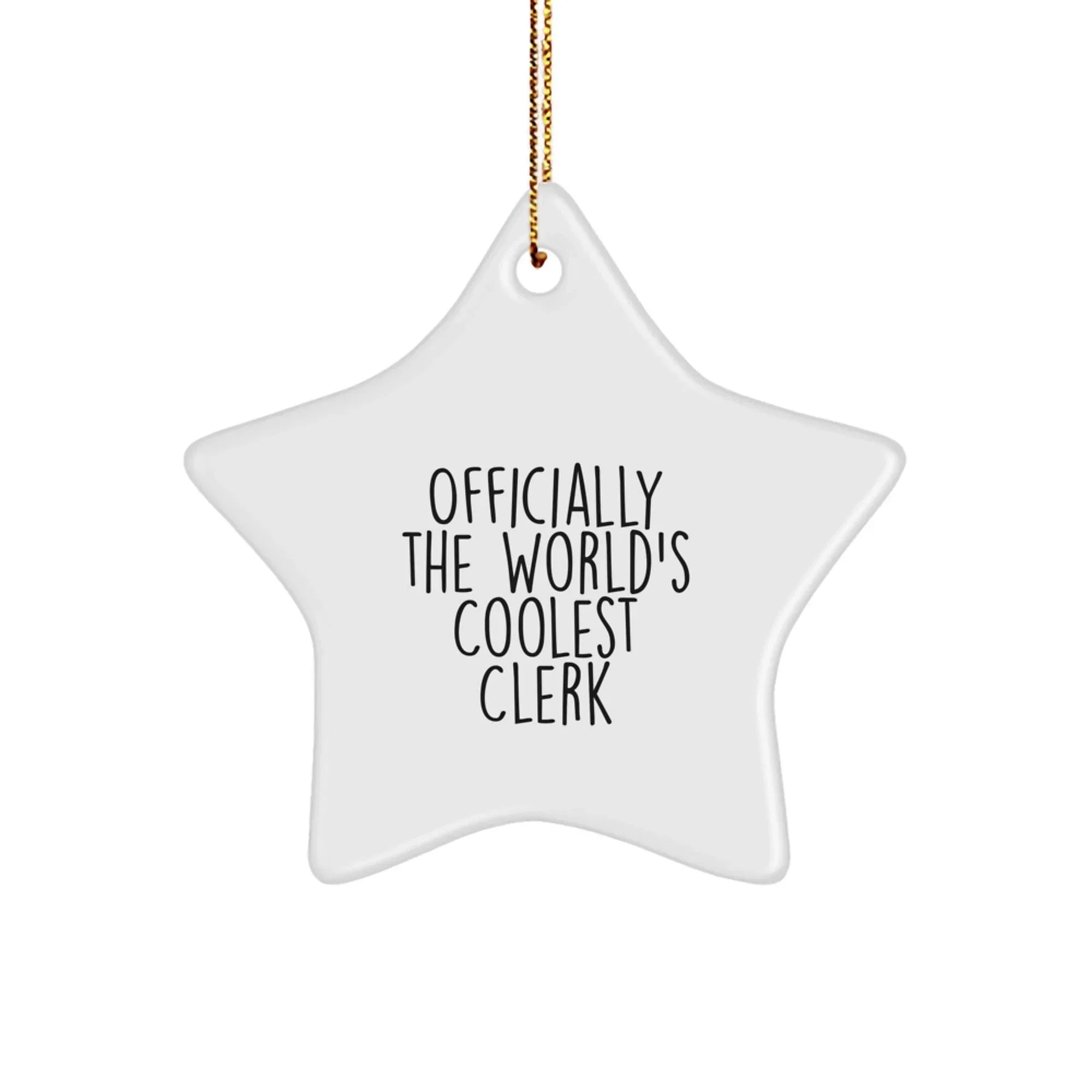 Funny Clerk Gifts from Friends for Christmas Unique Star Ornament - Officially World's Coolest Clerk Star Shaped Decoration