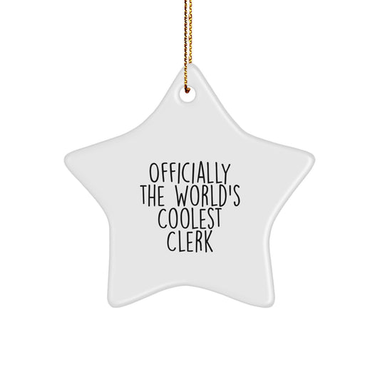 Funny Clerk Gifts from Friends for Christmas Unique Star Ornament - Officially World's Coolest Clerk Star Shaped Decoration - Image 1