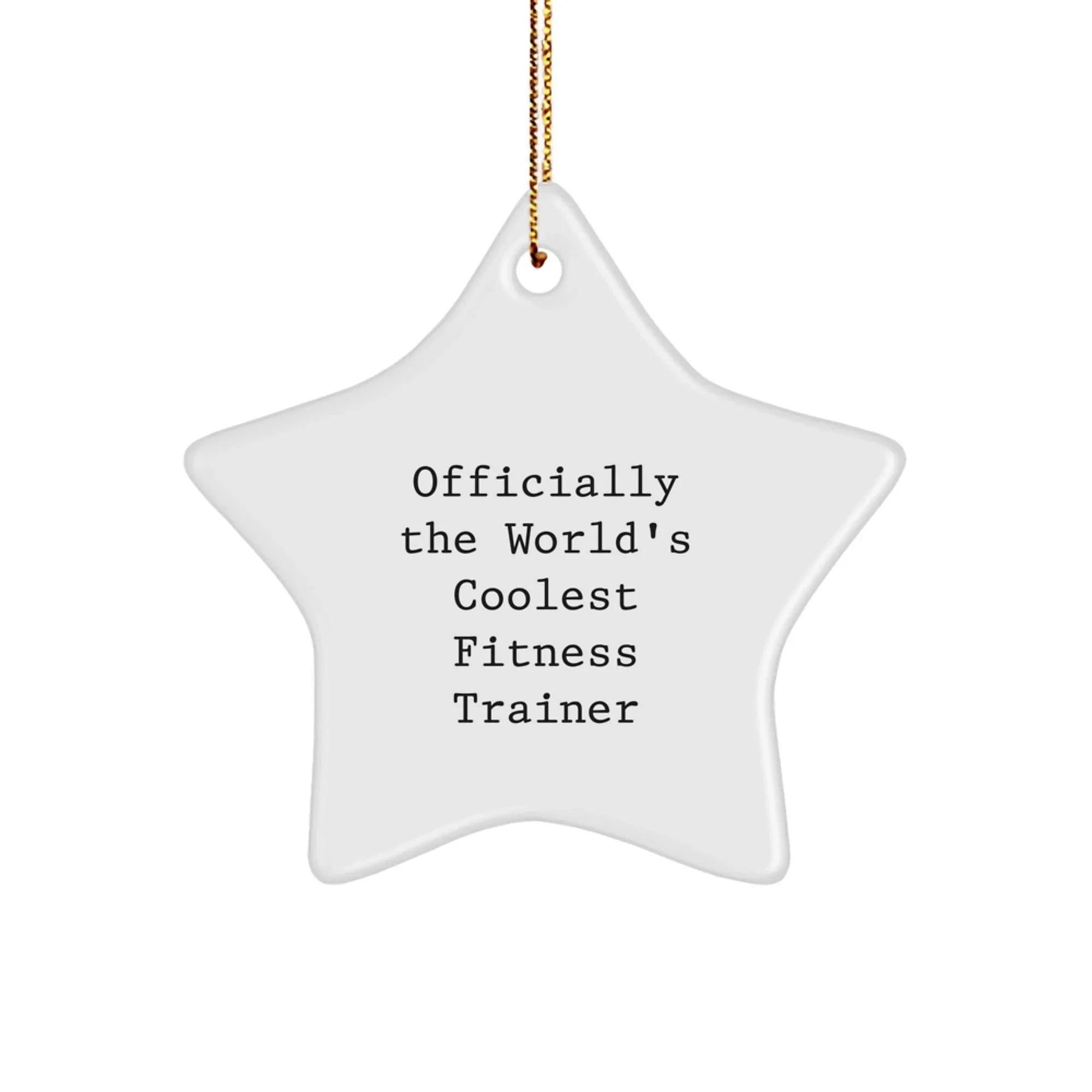 Funny Fitness Trainer Star Ornament, Gifts from Friends for Fitness Enthusiast Men, Officially The World's Best Christmas Unique Gifts