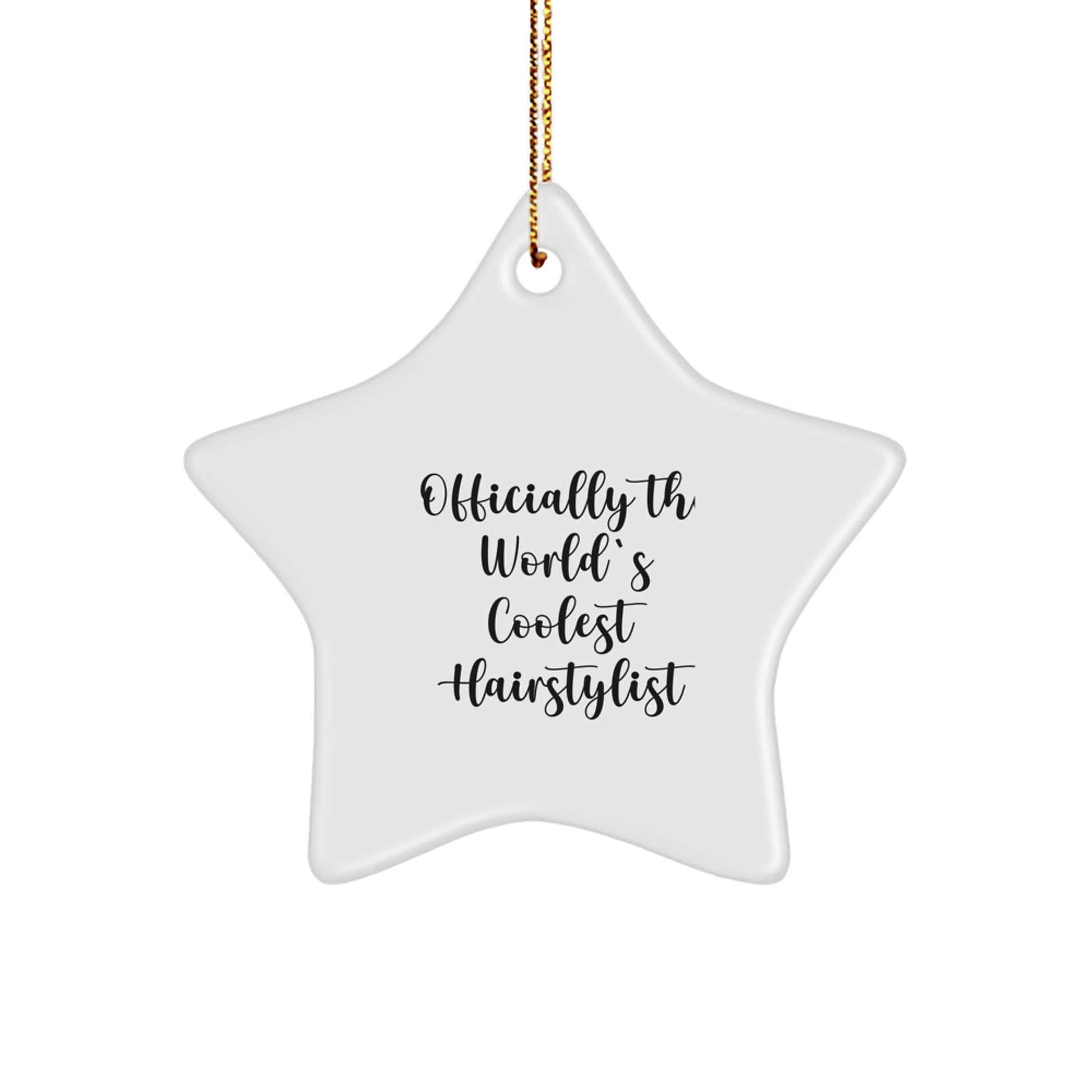 Hairstylist Gifts from Friends - Officially The World's Coolest Hairstylist Star Ornament for Christmas