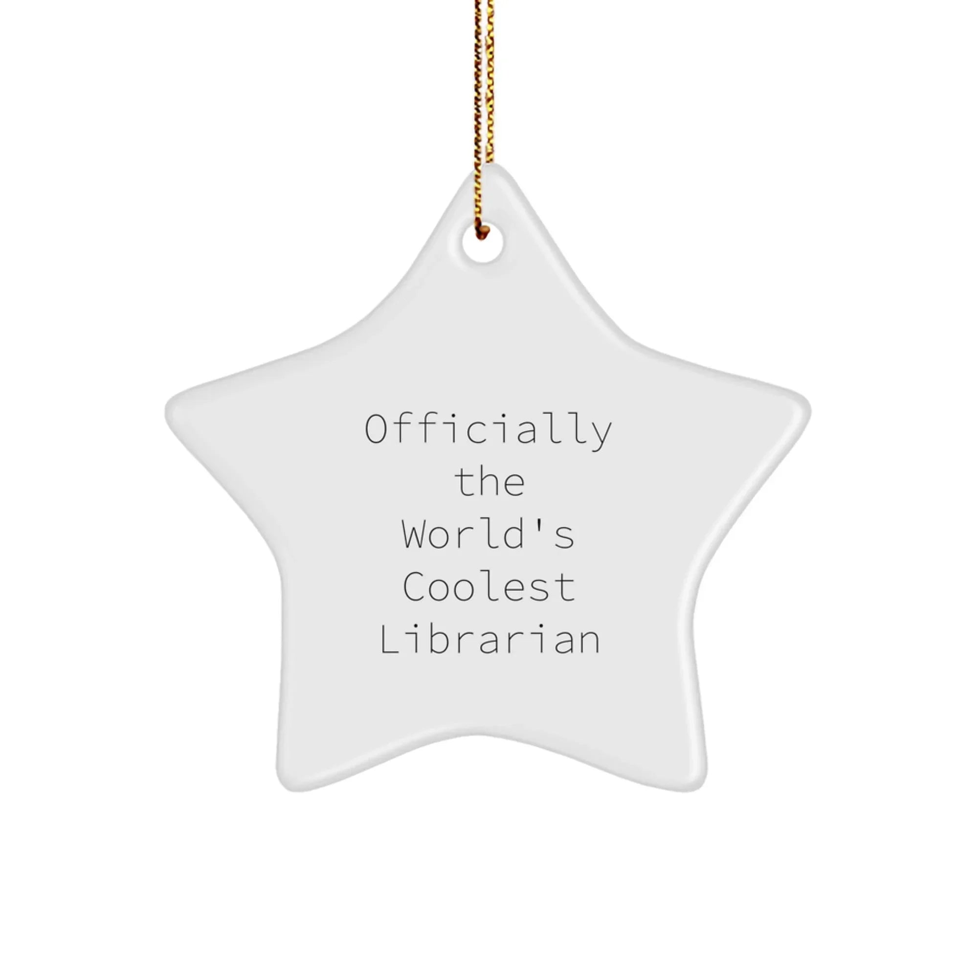 Funny Librarian Gifts, Officially the World's Coolest Librarian, Personalized Star Ornament for Librarian, Gifts from Family to Librarian, Christmas Unique Gifts