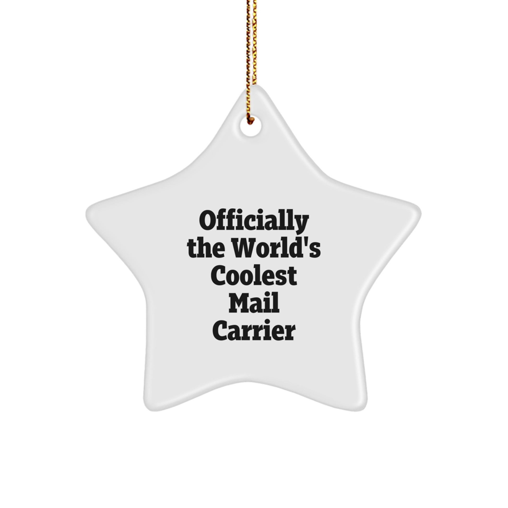 Funny Mail Carrier Star Ornament Officially The World's Coolest Gifts for Mail Carrier Friends Christmas Unique Gifts from Friends Family Men Women - Image 1
