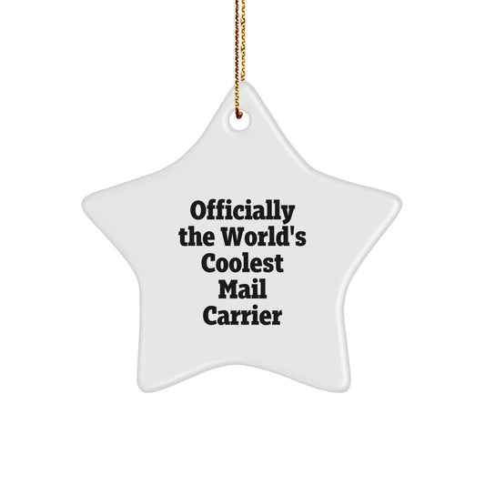 Funny Mail Carrier Star Ornament Officially The World's Coolest Gifts for Mail Carrier Friends Christmas Unique Gifts from Friends Family Men Women - Image 1