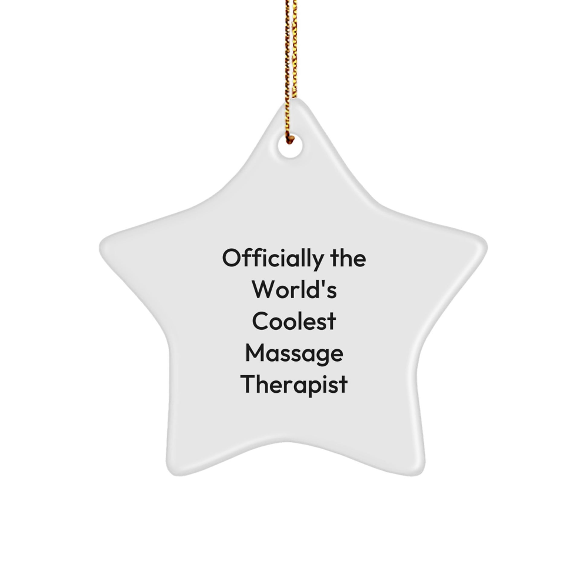 Massage Therapist Gifts from Friends for Christmas - Officially The World's Coolest Massage Therapist Star Ornament