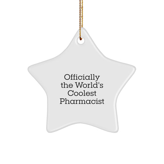 Funny Pharmacist Gifts, Star Ornament for Christmas Unique Gifts from Friends to Men Pharmacist, 'Officially The World's Coolest Pharmacist' Star - Image 1